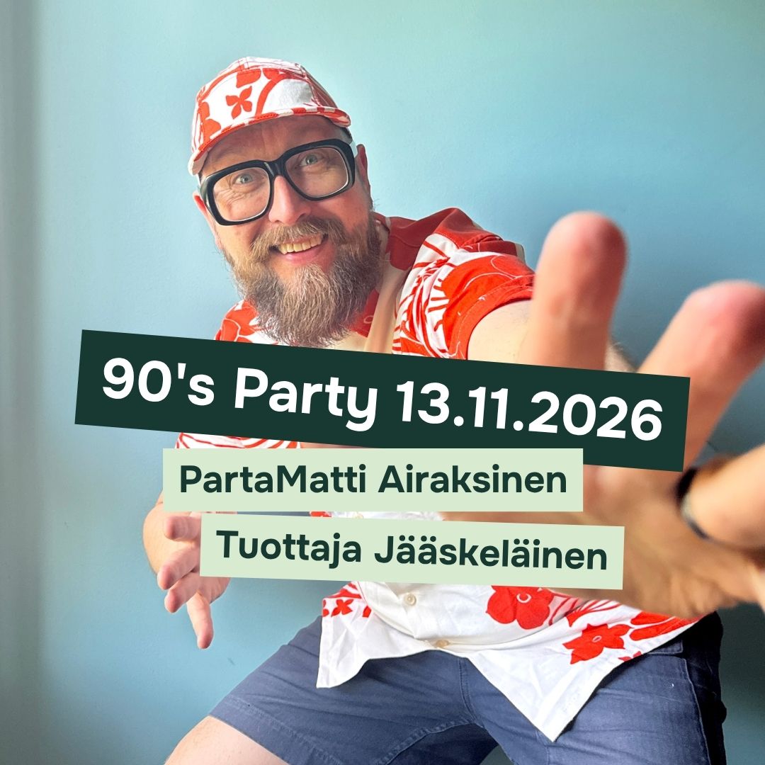 Pikkujoulupartyt: 90's Party 13.11.2026: PartaMatti Airaksinen ja Tuottaja Jääskeläinen